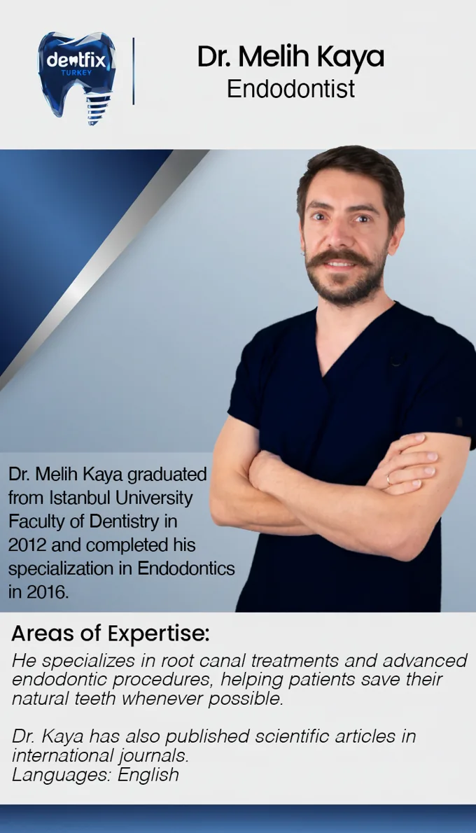 Dr. Melih Kaya — Endodontist at Dentfix Istanbul